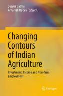 Changing Contours of Indian Agriculture edito da Springer Singapore