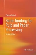 Biotechnology for Pulp and Paper Processing di Pratima Bajpai edito da Springer Singapore