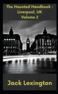 The Haunted Handbook di Jack Lexington edito da Independently Published