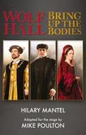 Wolf Hall & Bring Up the Bodies di Hilary Mantel, Mike Poulton edito da HarperCollins Publishers