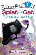 Splat the Cat: The Name of the Game di Rob Scotton edito da HARPERCOLLINS