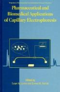 Pharmaceutical And Biomedical Applications Of Capillary Electrophoresis di Susan M. Lunte, Donna M. Radzik edito da Elsevier Science & Technology