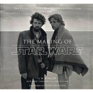 The Making of Star Wars: The Definitive Story Behind the Original Film di J. W. Rinzler edito da Ebury Publishing