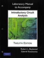 Laboratory Manual for Introductory Circuit Analysis di Robert L. Boylestad, Gabriel Kousourou edito da ADDISON WESLEY PUB CO INC