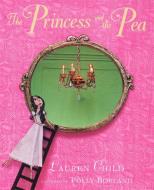 The Princess and the Pea di Lauren Child edito da Penguin Books Ltd