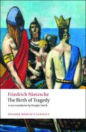 The Birth of Tragedy di Friedrich Nietzsche edito da Oxford University Press