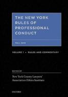The New York Rules Of Professional Conduct edito da Oxford University Press Inc