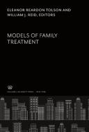 Models of Family Treatment edito da Columbia University Press