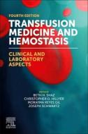 Transfusion Medicine and Hemostasis: Clinical and Laboratory Aspects edito da ELSEVIER SCIENCE