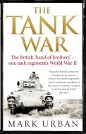 The Tank War di Mark Urban edito da Little, Brown Book Group