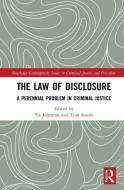 The Law Of Disclosure edito da Taylor & Francis Ltd