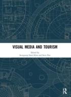 Visual Media And Tourism edito da Taylor & Francis Ltd