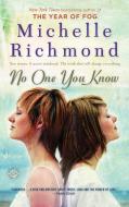 No One You Know di Michelle Richmond edito da BANTAM DELL