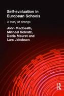 Self-evaluation In European Schools di John MacBeath, Michael Schratz, Lars Jakobsen, Denis Meuret edito da Taylor & Francis Ltd