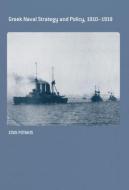 Greek Naval Strategy and Policy 1910-1919 di Zisis (University of the Aegean Fotakis edito da Taylor & Francis Ltd
