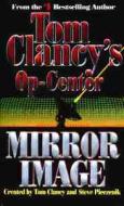 Mirror Image di Tom Clancy, Steve Pieczenik, Jeff Rovin edito da BERKLEY BOOKS