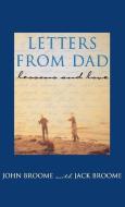 Letters from Dad: Lessons and Love di John Broome edito da GRAND CENTRAL PUBL