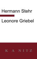 Leonore Griebel di Hermann Stehr edito da LIGHTNING SOURCE INC