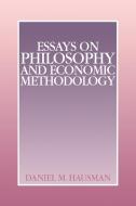 Essays on Philosophy and Economic Methodology di Daniel M. Hausman edito da Cambridge University Press