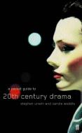 A Pocket Guide to Twentieth-Century Drama di Carole Woddis, Stephen Unwin edito da Faber & Faber
