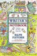 A Writer's Notebook: Unlocking the Writer Within You di Ralph Fletcher edito da TURTLEBACK BOOKS