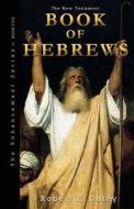 Book of Hebrews: Explosively Enhanced di Robert E. Daley edito da Larry Czerwonka Company