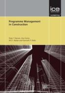 Programme Management in Construction di Ali Haidar, Kenneth Wells, Peter Thomas edito da ICE Publishing
