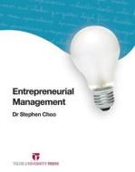Entrepeneurial Management di Dr. Stephen Choo edito da Tilde Publishing
