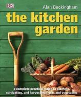 The Kitchen Garden: Month by Month di Alan Buckingham edito da DK Publishing (Dorling Kindersley)