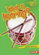 What Is Hearing? di Jennifer Boothroyd edito da LERNER CLASSROOM