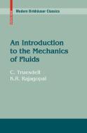 An Introduction to the Mechanics of Fluids di C. Truesdell, K. R. Rajagopal edito da Springer-Verlag GmbH