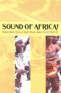 Sound of Africa! di Louise Meintjes edito da Duke University Press Books