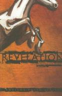 Revelation: Lectio Divina for Youth di George Lyons edito da BEACON HILL PR