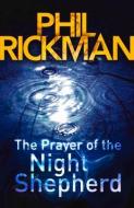 The Prayer of the Night Shepherd di Phil (Author) Rickman edito da Atlantic Books