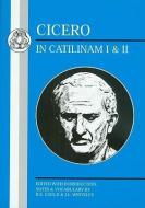 Cicero: In Catilinam I and II di Cicero edito da BLOOMSBURY 3PL