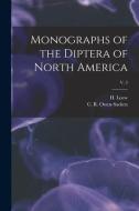 Monographs Of The Diptera Of North America; V. 3 edito da Legare Street Press