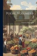 Poesie, Volumes 1-2 di Francesco Dall'Ongaro edito da LEGARE STREET PR