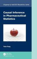 Causal Inference In Pharmaceutical Statistics di Yixin Fang edito da Taylor & Francis Ltd