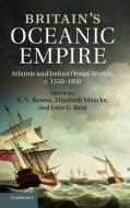 Britain's Oceanic Empire edito da Cambridge University Press