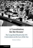 A ‘Constitution For The Oceans' di Kirsten Sellars edito da Cambridge University Press