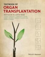 Textbook of Organ Transplantation Set di Allan D. Kirk edito da PAPERBACKSHOP UK IMPORT