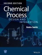 Chemical Process Design and Integration di Robin Smith edito da Wiley-Blackwell