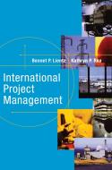 International Project Management di Bennet Lientz, Kathryn Rea edito da ROUTLEDGE