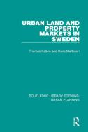 Urban Land And Property Markets In Sweden di Thomas Kalbro, Hans Mattsson edito da Taylor & Francis Ltd
