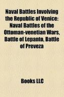 Naval Battles Involving The Republic Of di Books Llc edito da Books LLC, Wiki Series
