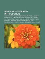 Montana geography Introduction di Source Wikipedia edito da Books LLC, Reference Series