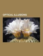 Optical Illusions di Source Wikipedia edito da University-press.org