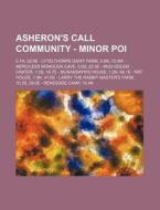 Asheron's Call Community - Minor Poi: 0.1n, 52.6e - Lytelthorpe Dairy Farm, 0.6n, 72.9w - Merciless Monouga Cave, 0.8s, 22.0e - Mud Golem Crater, 1.0s di Source Wikia edito da Books Llc, Wiki Series