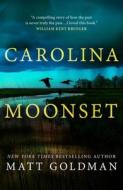 Carolina Moonset di Matt Goldman edito da FORGE