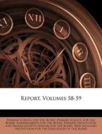 Report, Volumes 58-59 edito da Nabu Press